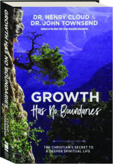 GROWTH HAS NO BOUNDARIES: The Christian's Secret to a Deeper Spiritual Life