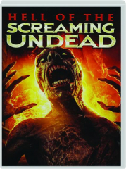HELL OF THE SCREAMING UNDEAD