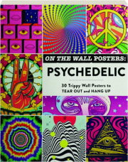 PSYCHEDELIC: On the Wall Posters