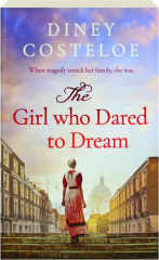 THE GIRL WHO DARED TO DREAM