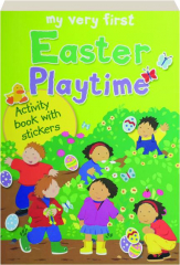 MY VERY FIRST EASTER PLAYTIME: Activity Book with Stickers