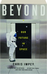BEYOND: Our Future in Space