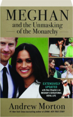 MEGHAN AND THE UNMASKING OF THE MONARCHY