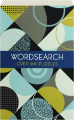 WORDSEARCH: Over 500 Puzzles