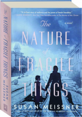 THE NATURE OF FRAGILE THINGS