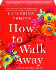 HOW TO WALK AWAY