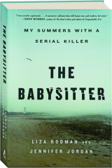 THE BABYSITTER: My Summers with a Serial Killer