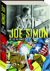 JOE SIMON: My Life in Comics