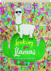 LOOKING FOR LLAMAS: A Seek-and-Find Adventure
