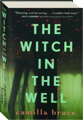 THE WITCH IN THE WELL