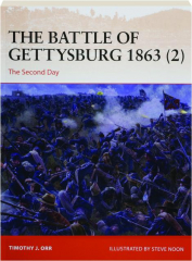 THE BATTLE OF GETTYSBURG 1863 (2:) The Second Day