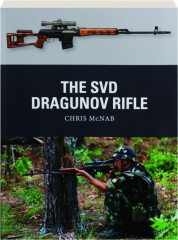 THE SVD DRAGUNOV RIFLE: Weapon 87