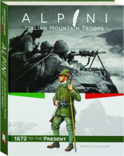 ALPINI: Italian Mountain Troops