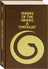 SNAKES OF THE ORIENT: A Checklist