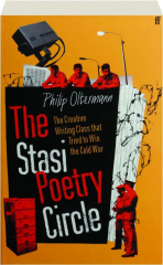 THE STASI POETRY CIRCLE: The Creative Writing Class That Tried to Win the Cold War