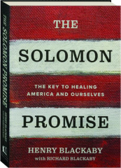 THE SOLOMON PROMISE: The Key to Healing America and Ourselves