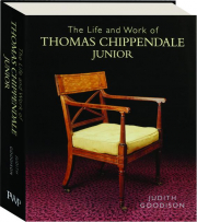THE LIFE AND WORK OF THOMAS CHIPPENDALE JUNIOR