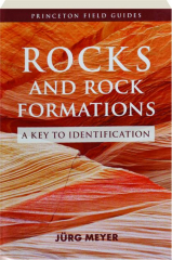 ROCKS AND ROCK FORMATIONS: A Key to Identification