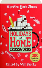 THE NEW YORK TIMES HOLIDAYS AT HOME CROSSWORDS