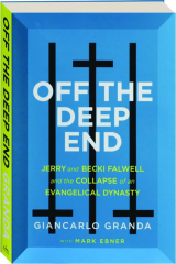 OFF THE DEEP END: Jerry and Becki Falwell and the Collapse of an Evangelical Dynasty