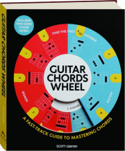 GUITAR CHORDS WHEEL: A Fast-Track Guide to Mastering Chords