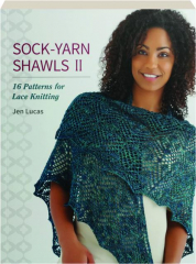 SOCK-YARN SHAWLS II: 16 Patterns for Lace Knitting
