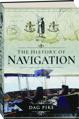 THE HISTORY OF NAVIGATION