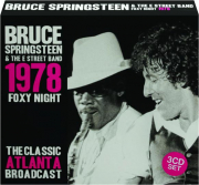 BRUCE SPRINGSTEEN & THE E STREET BAND: 1978 Foxy Night