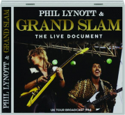 PHIL LYNOTT & GRAND SLAM: The Live Document