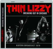THIN LIZZY: Breaking Out in Chicago