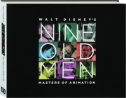 WALT DISNEY'S NINE OLD MEN: Masters of Animation