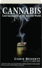 CANNABIS: Lost Sacrament of the Ancient World