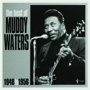 THE BEST OF MUDDY WATERS 1948 TO 1956