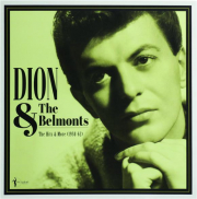 DION & THE BELMONTS: The Hits & More (1958-62)