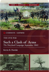 SUCH A CLASH OF ARMS: Casemate Illustrated