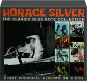 HORACE SILVER: The Classic Blue Note Collection