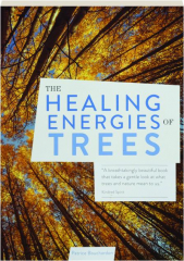 THE HEALING ENERGIES OF TREES