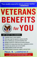 VETERANS BENEFITS FOR YOU: Get What You Deserve