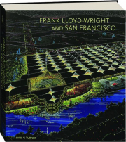 FRANK LLOYD WRIGHT AND SAN FRANCISCO