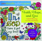 FAITH, HOPE, AND LOVE: Zendoodle Colorscapes