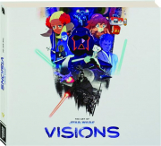 THE ART OF STAR WARS: Visions