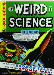 WEIRD SCIENCE, VOLUME 1: The EC Archives