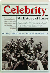 CELEBRITY: A History of Fame