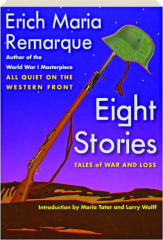 EIGHT STORIES: Tales of War and Loss