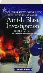 AMISH BLAST INVESTIGATION