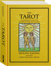 THE TAROT: A Contemporary Course of the Quintessence of Hermetic Occultism