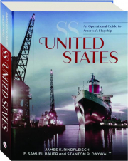 SS UNITED STATES: An Operational Guide to America's Flagship