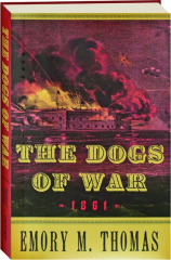 THE DOGS OF WAR, 1861