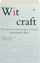 WITCRAFT: The Invention of Philosophy in English