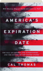 AMERICA'S EXPIRATION DATE